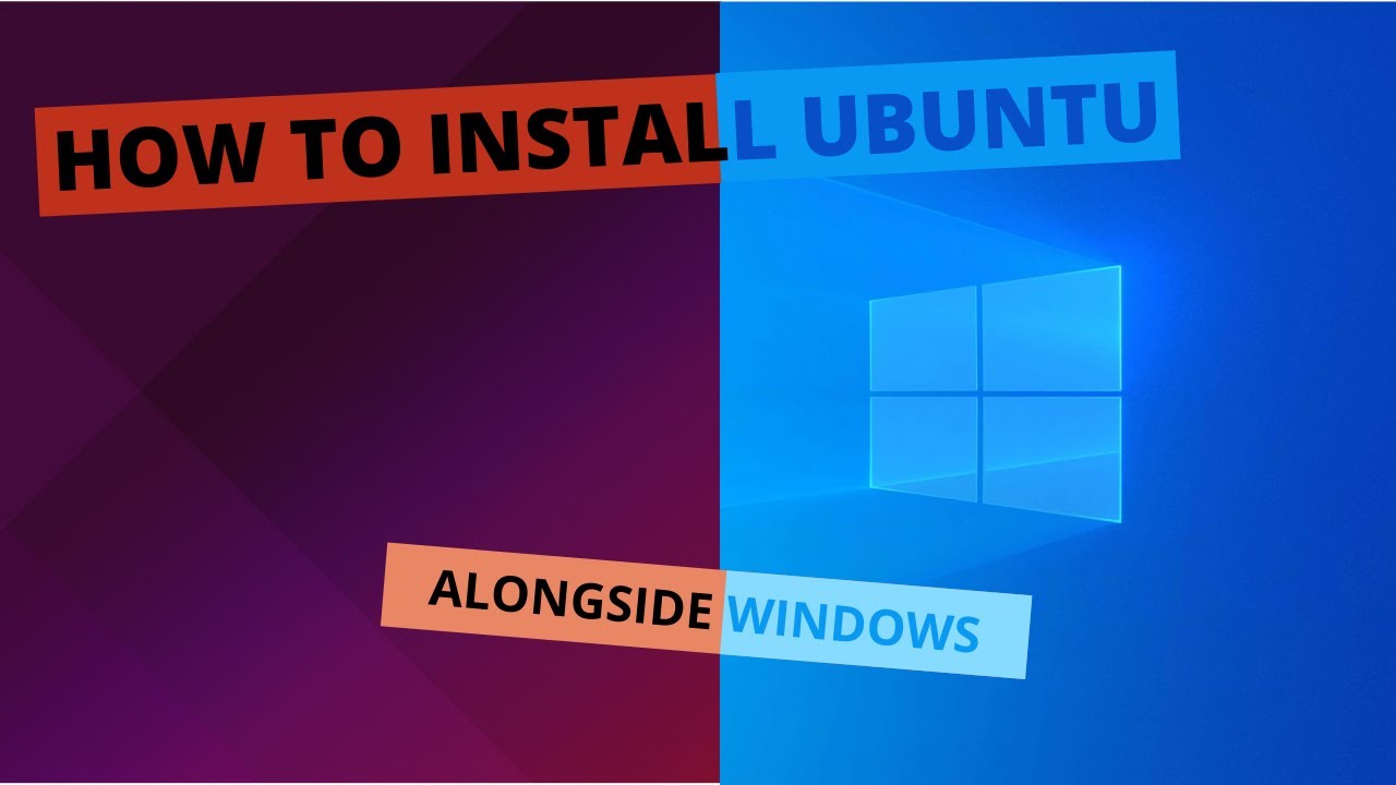 How to Install Ubuntu Alongside Windows