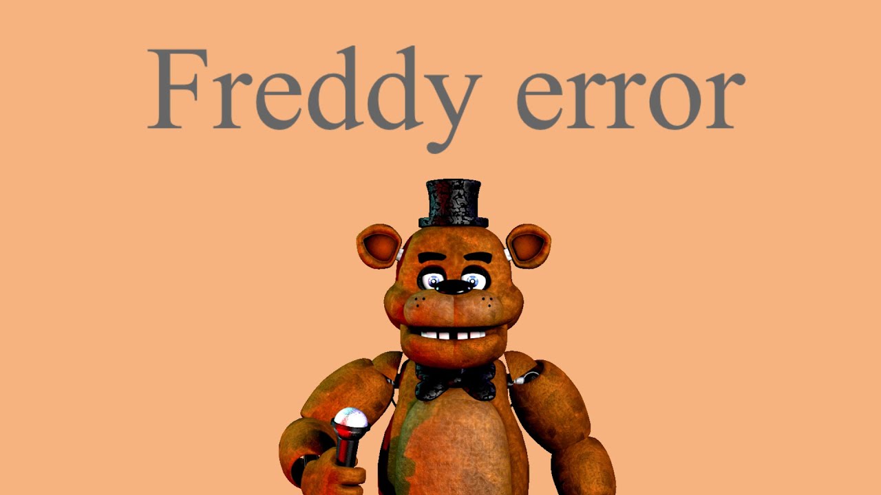 Freddy error
