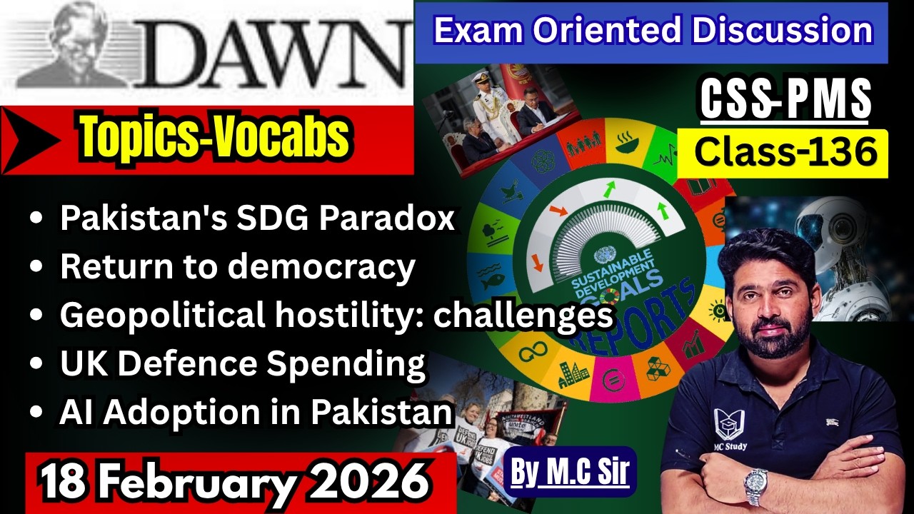 DAWN Newspaper Analysis–18 February | Daily Current Affairs for CSS | Most Important Topics for CSS