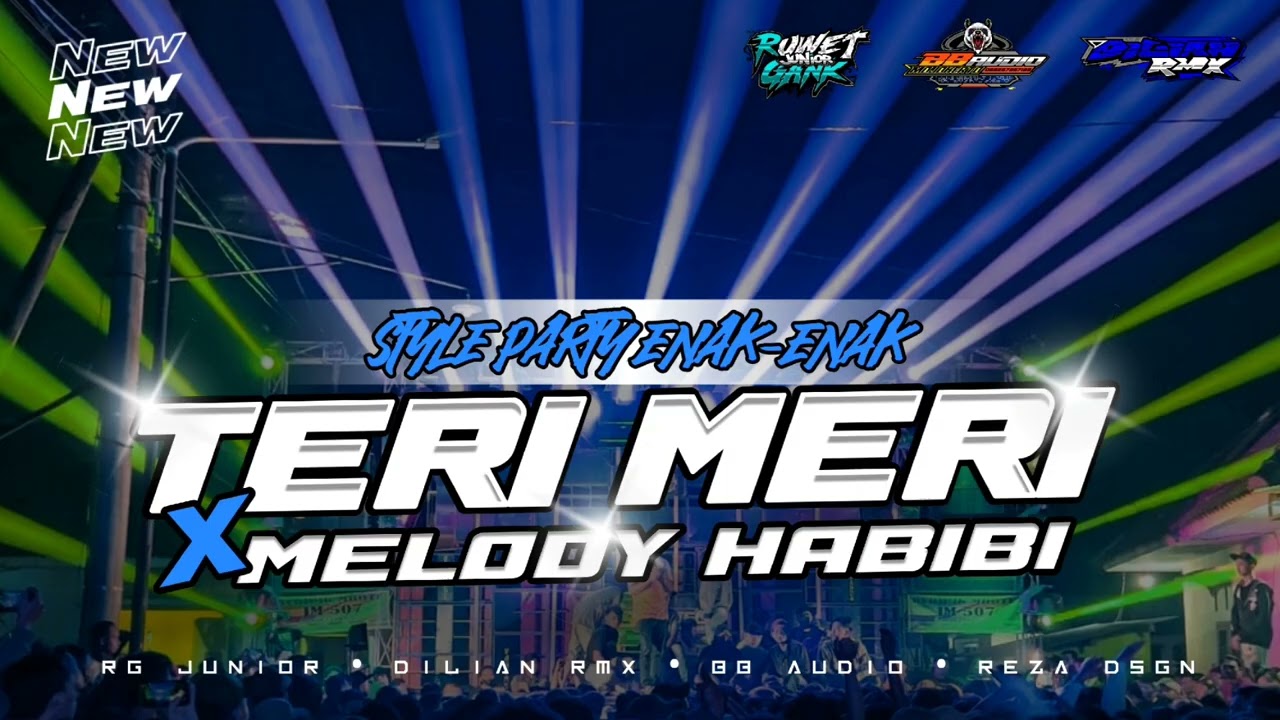 TERI MERI X HABIBI STYLE PARTY RG JUNIOR - DILIAN RMX
