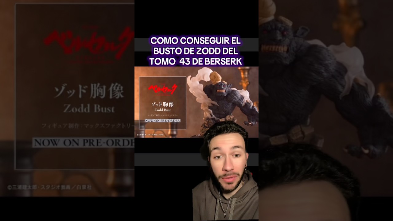 COMO CONSEGUIR EL BUSTO DE ZODD DEL TOMO 43 DEL MANGA DE BERSERK 