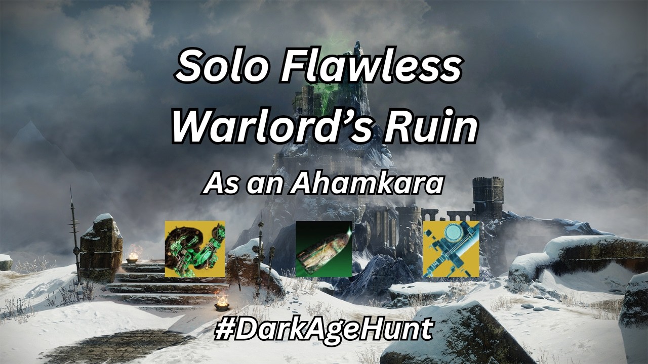 Solo Flawless Warlord's Ruin as an Ahamkara #DarkAgeHunt