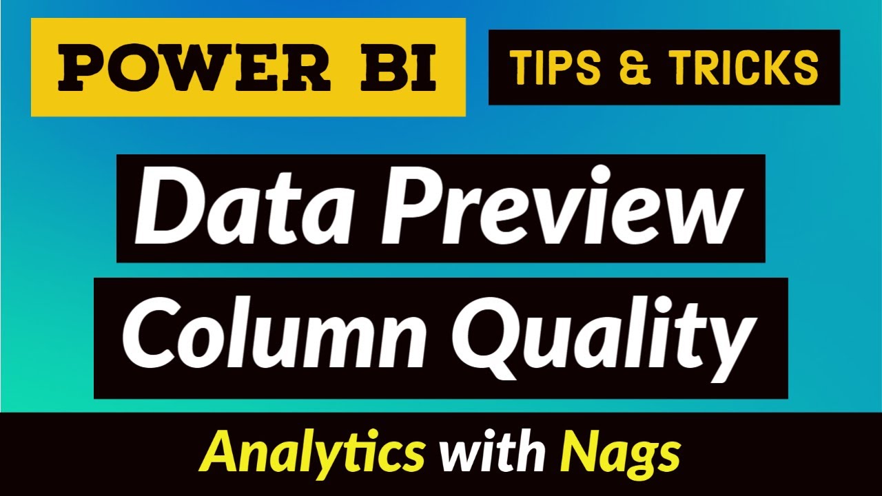 Data Preview Column Quality - Power BI Desktop Tips and Tricks (30/100)