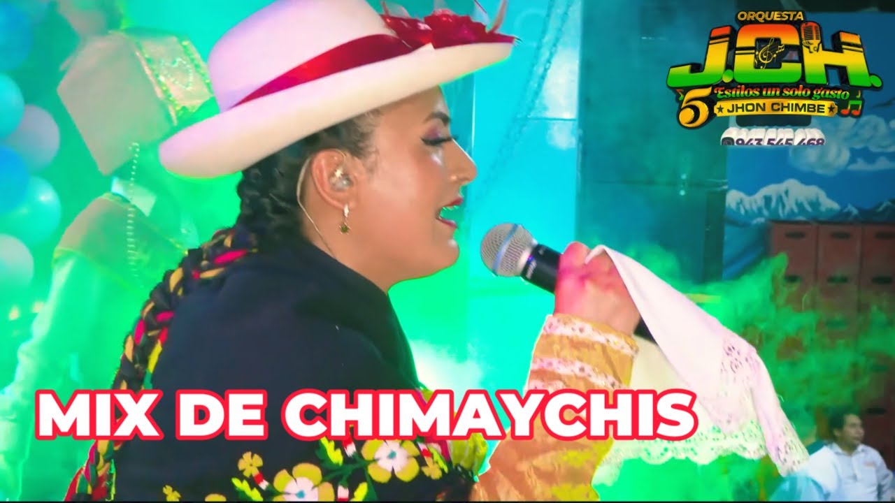 JCH MIX DE CHIMAYCHIS Nro 8 / MUSICA ANCASHINA Primicia 2025