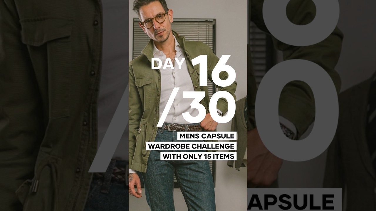 30 Day Capsule &ndash; Day 16: Field Jacket Layers with Rugged Cool