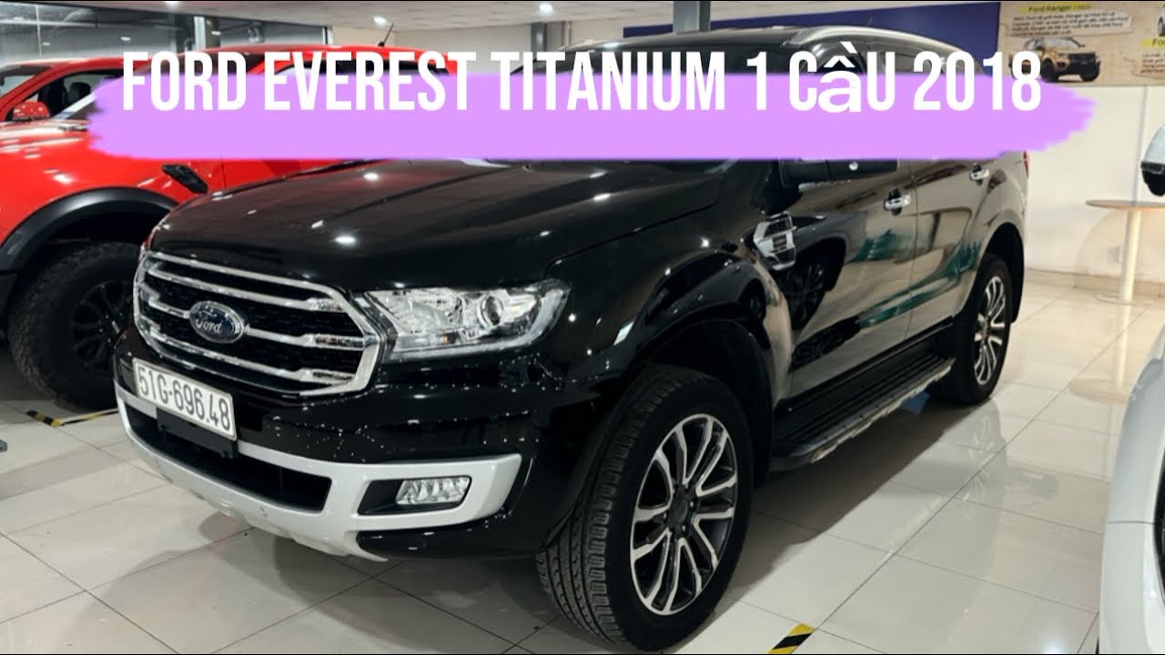 — GÓC XE ĐÃ QUA SỬ DỤNG — Ford Everest Titanium 1 Cầu 2018 Đã Qua 8 Năm Mà Xe Quá Đẹp