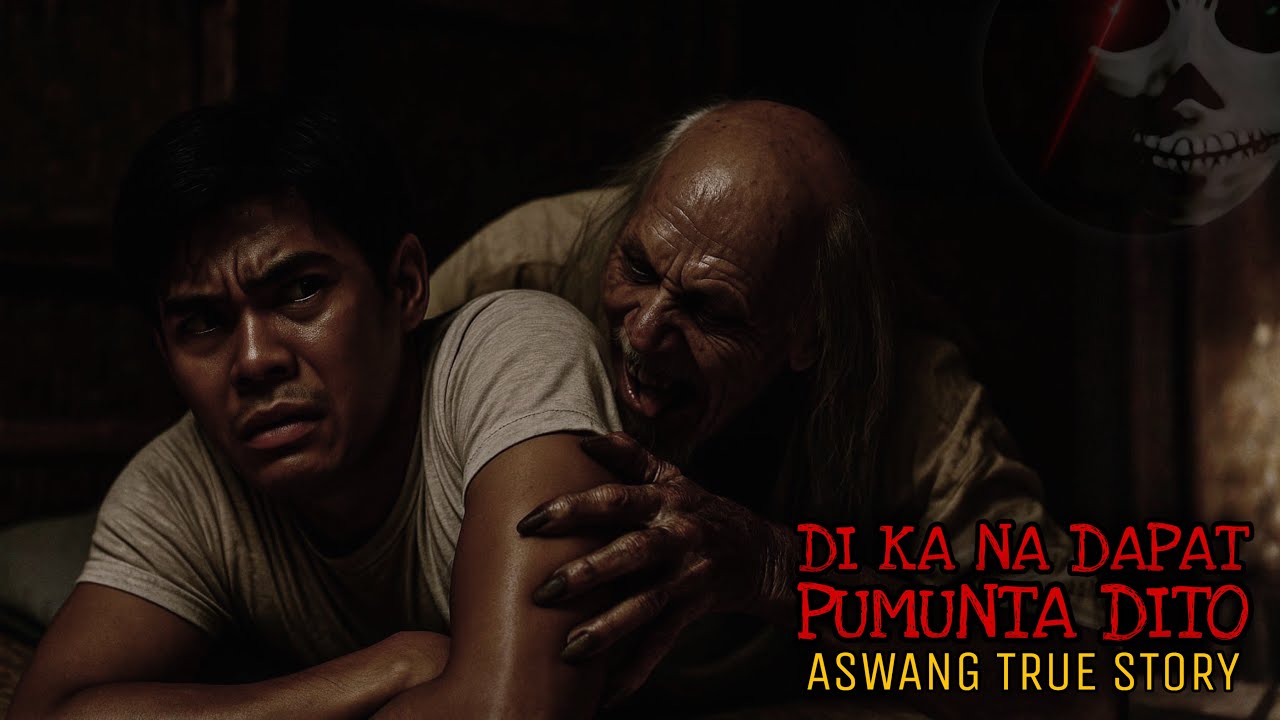 DI KA NA DAPAT PUMUNTA DITO | Aswang True Story