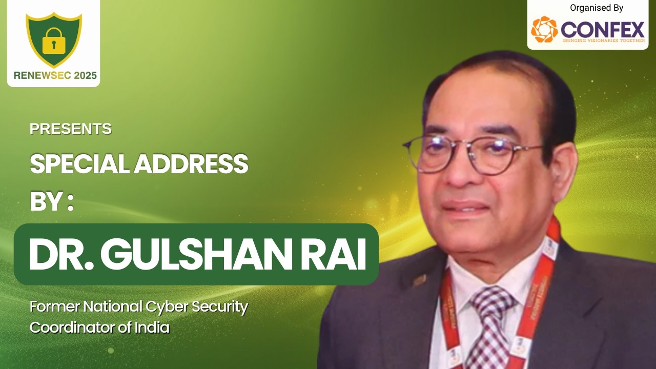 Special Address by Dr. Gulshan Rai | Inaugural Session | RENEWSEC 2025