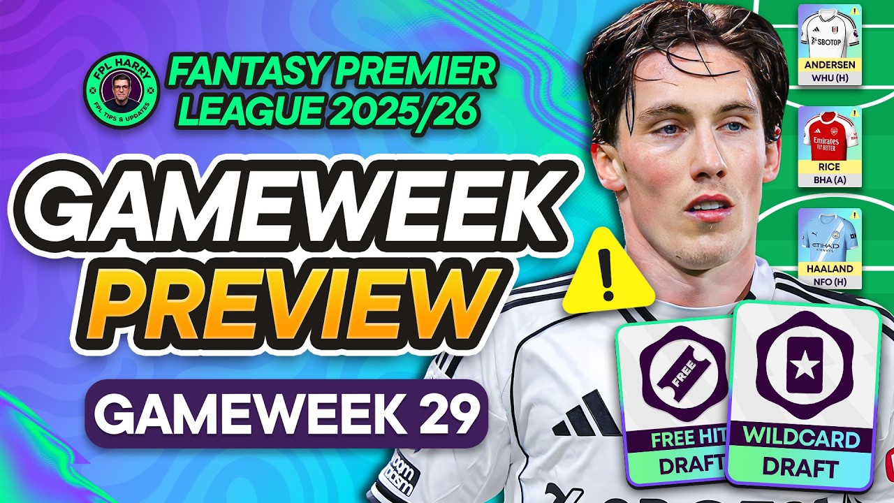 So Many Flags... ⚠️ FPL GW29 GAMEWEEK PREVIEW 🔮 | Fantasy Premier League Tips 2025/26