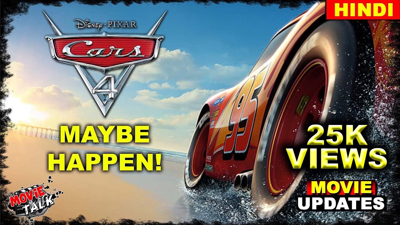 Really Happen? | Cars 4 Movie Updates | @MovieTalk6