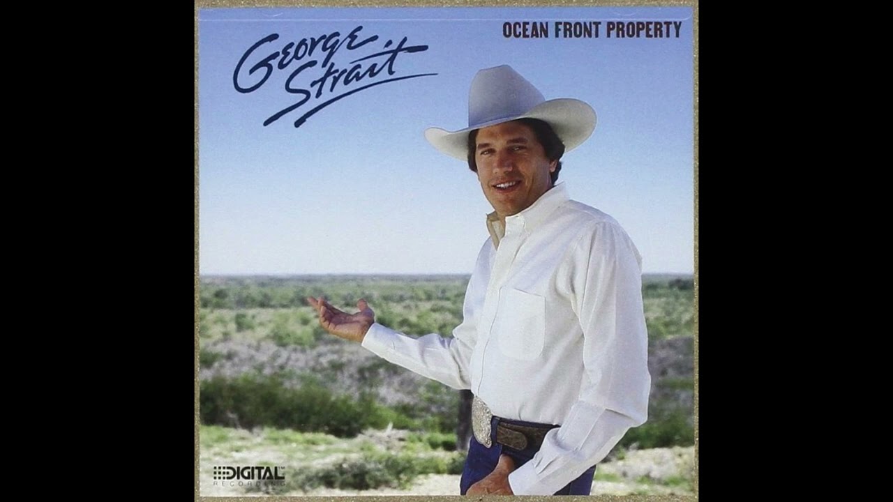 Ocean Front Property - George Strait