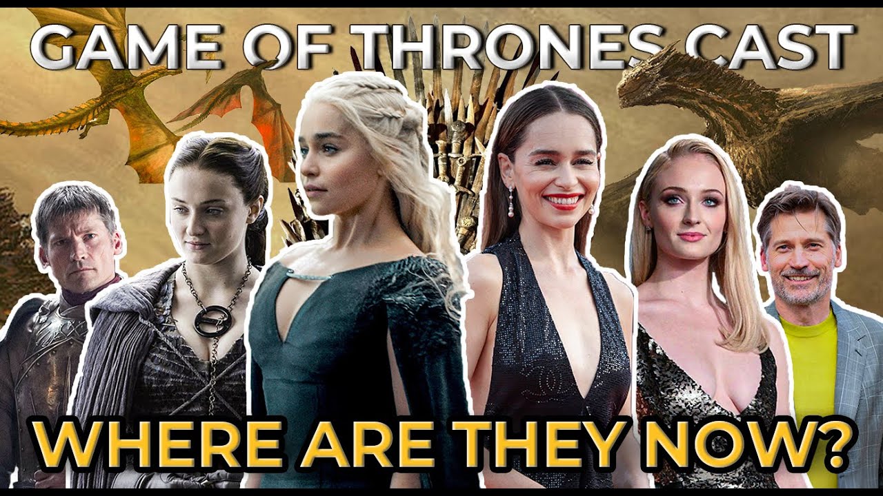 Game of Thrones Cast: Where Are They Now?