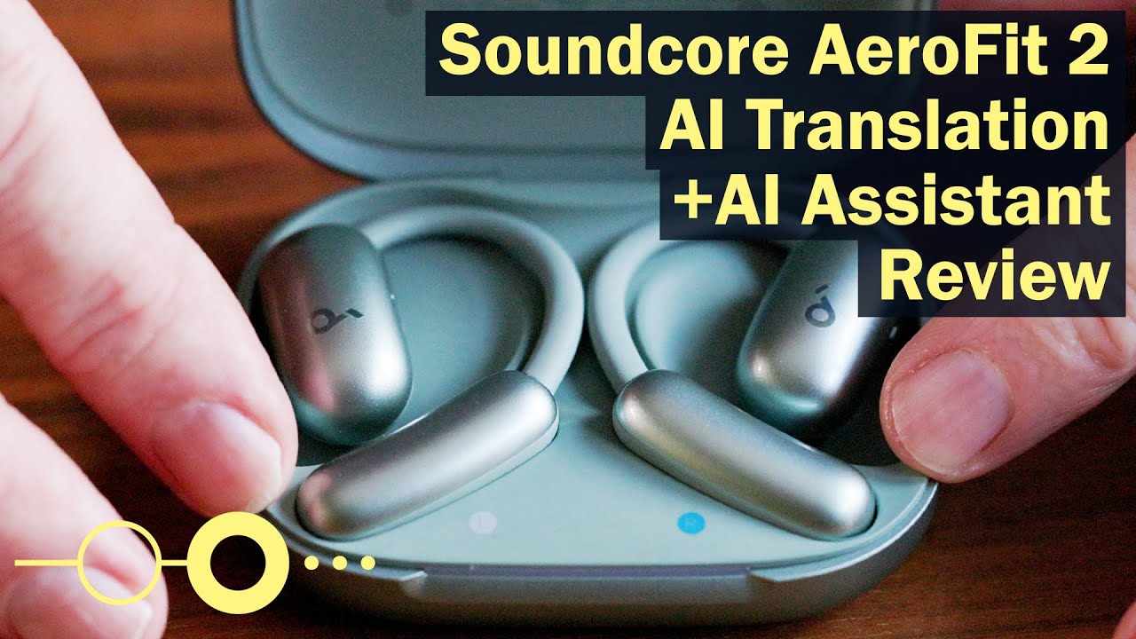 Soundcore AeroFit 2 AI Translation AI Assistant: Review