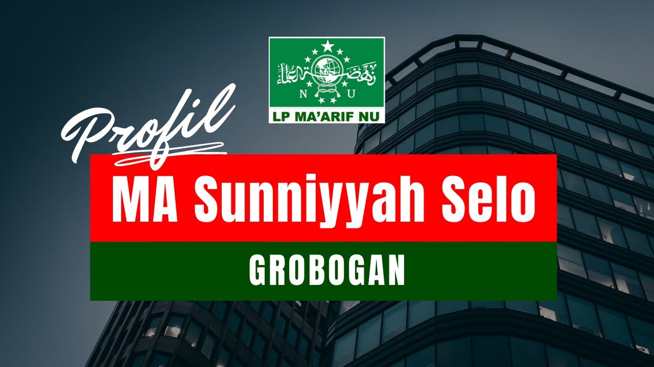 Profil Madrasah Aliyah Sunniyyah Selo - Grobogan