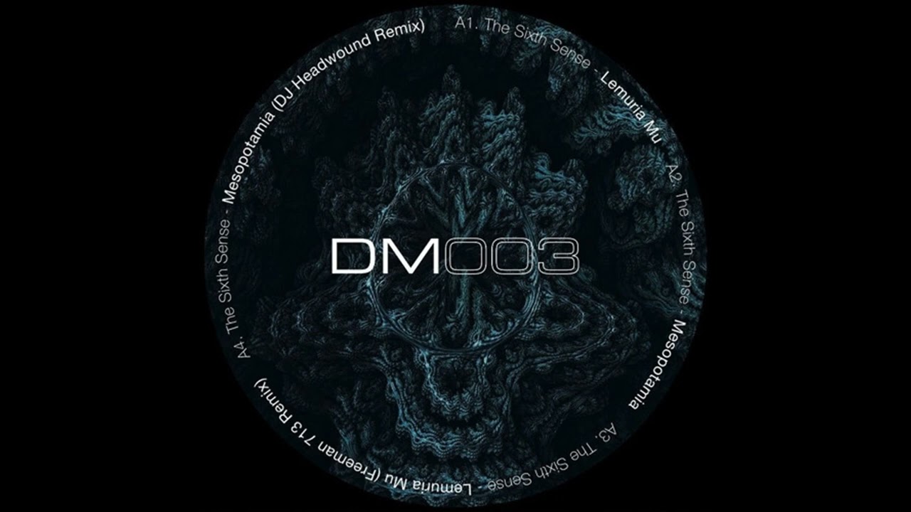 The Sixth Sense - Mesopotamia (DJ HEADWOUND Remix) [DM003]