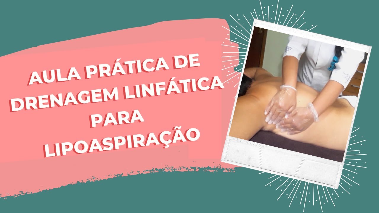 DRENAGEM LINFÁTICA MANUAL: MANOBRAS MAIS EFICAZES PARA PÓS OPERATÓRIO