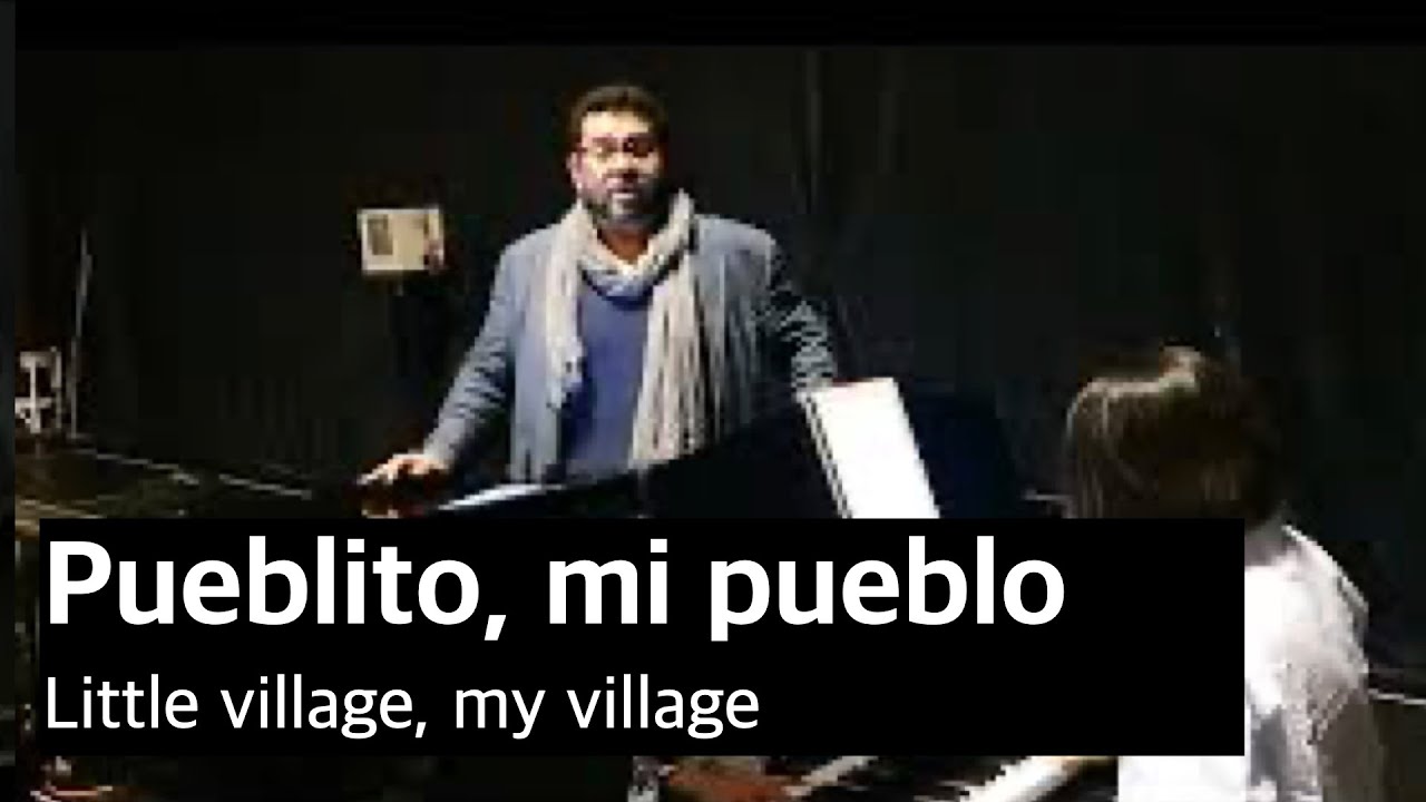 C.Guastavino -Pueblito, mi pueblo/Little village, my village Ten Luis O.Sandoval (Sub Sp, Eng)