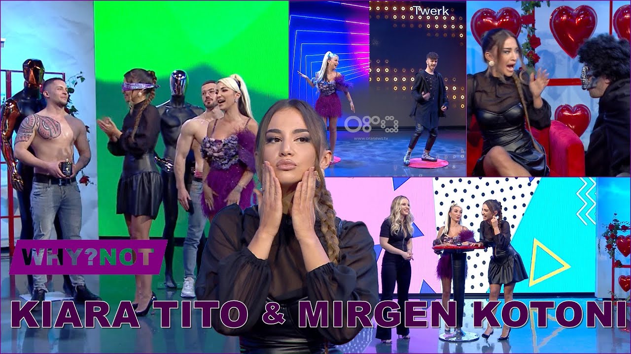 Why?Not –Të ftuar Kiara Tito,  Mirgen Kotoni (SEZONI 4)