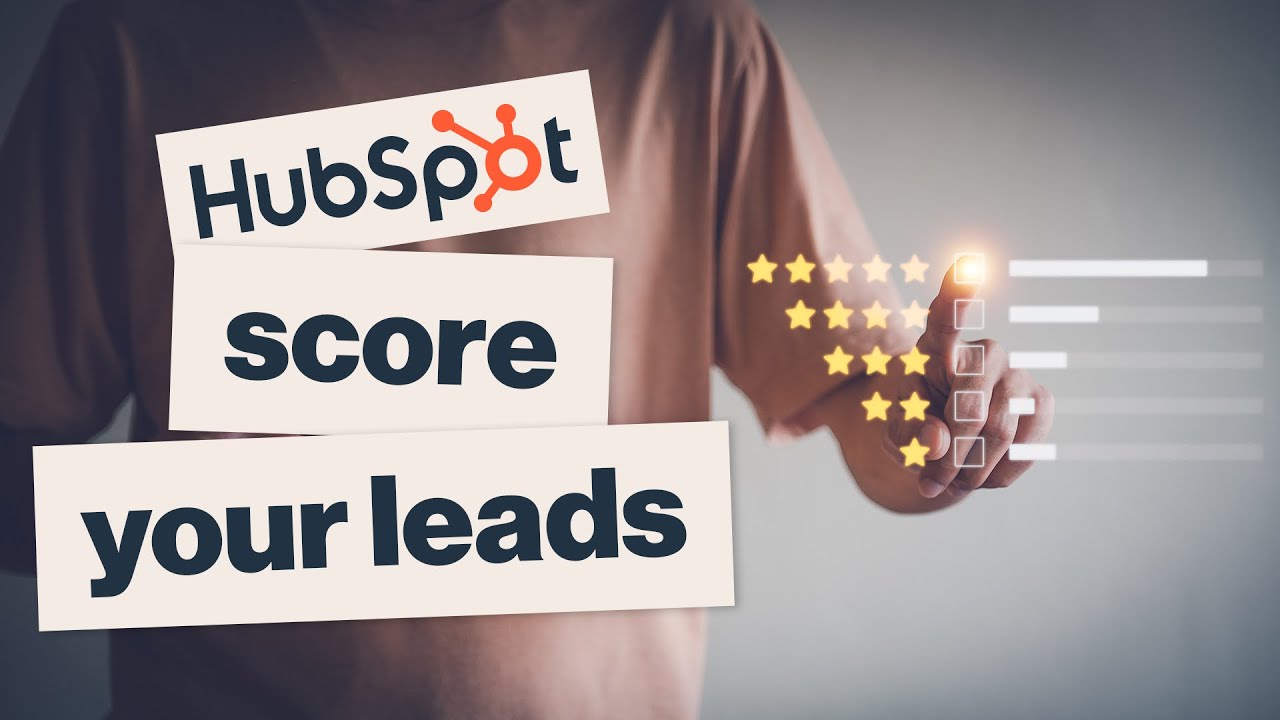 HubSpot Lead Scoring Tutorial 2026: New Tool Setup, AI & Best Practices | HubSpot Excellence