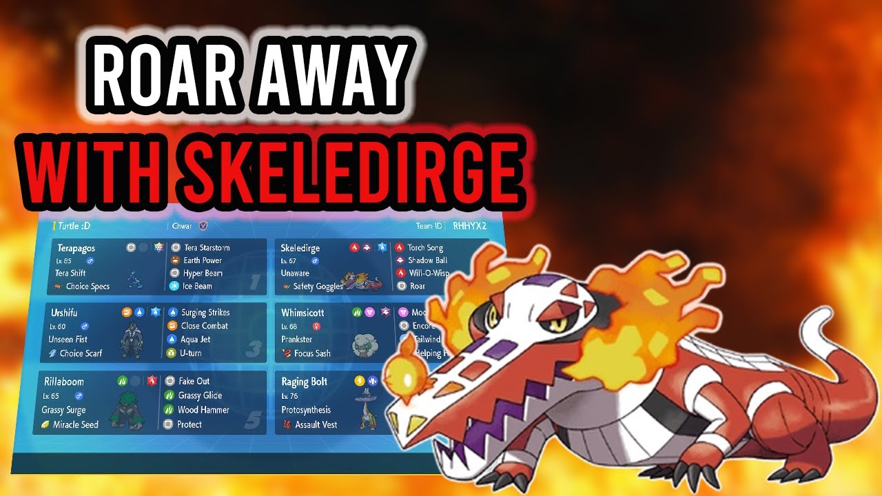 ROAR AWAY YOUR PROBLEMS WITH SKELEDIRGE! - Pokemon Scarlet and Violet VGC