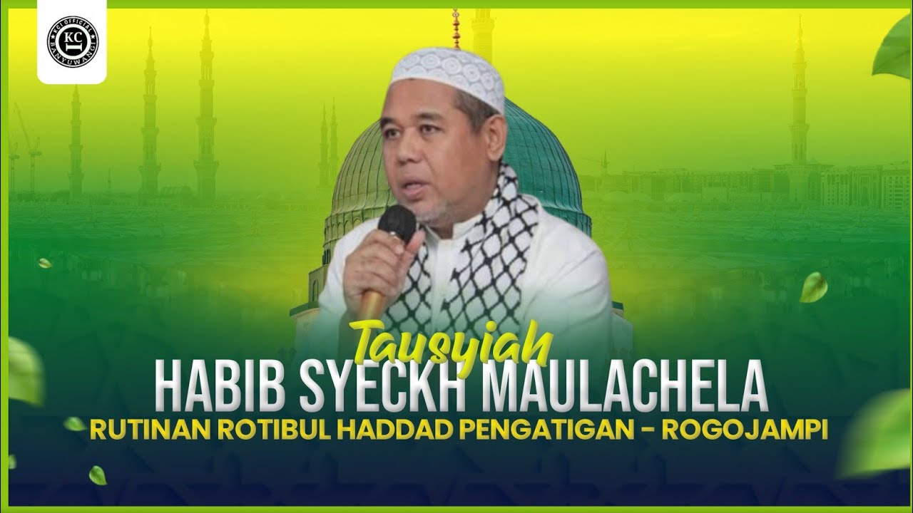 Tausyiah HABIB SYECKH MAULACHELA ~~ Rutinan Rotibul Haddad Pengatigan - Rogojampi