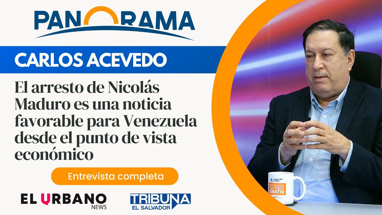 Carlos Acevedo - Economista | Panorama - Noticias El Salvador