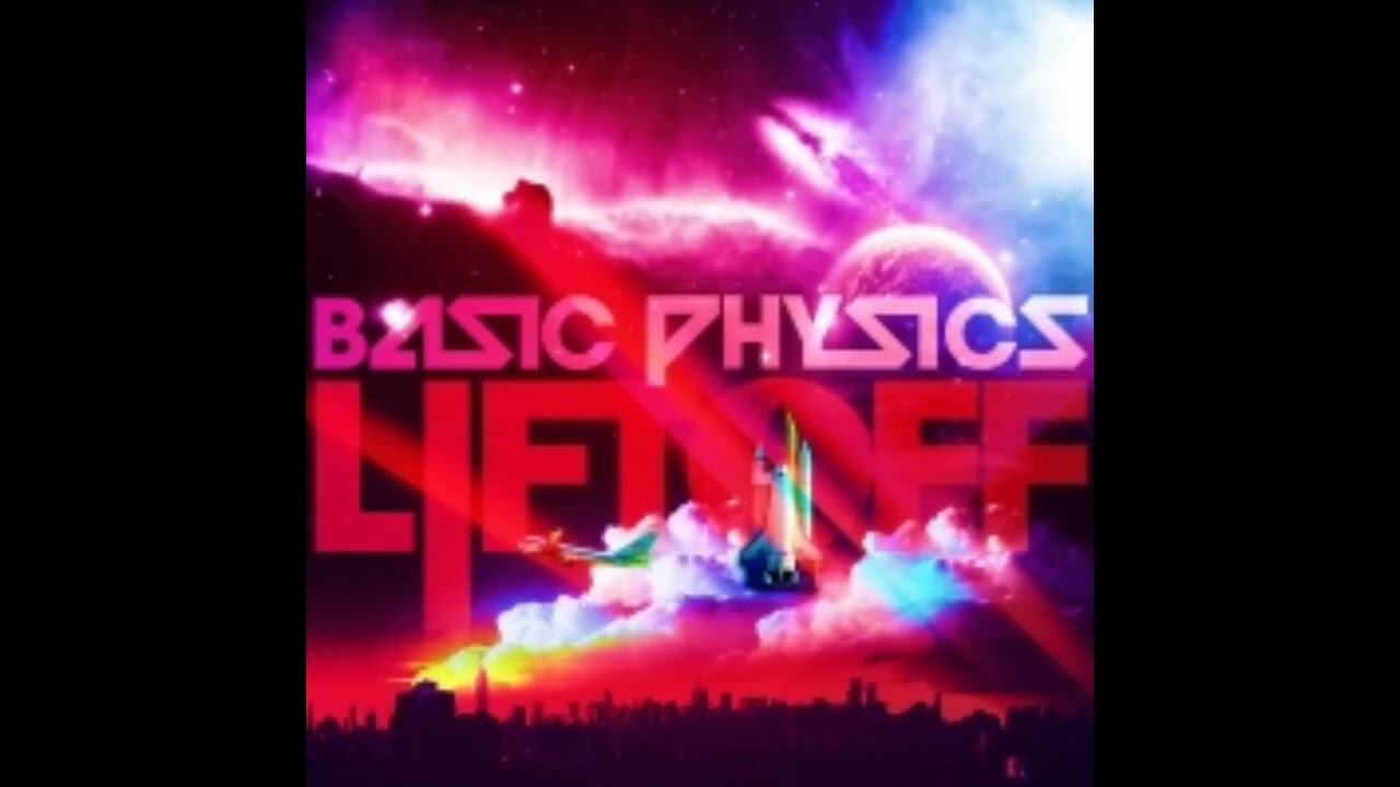Basic Physics - Lift Off (Full Album)