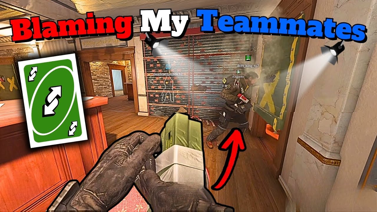 Blaming My R6 Teammates After Trolling Them