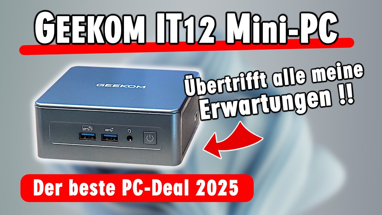 GEEKOM IT12 Mini-PC 2025 übertrifft meine Erwartungen - Windows 11 - Intel Core - 32GB