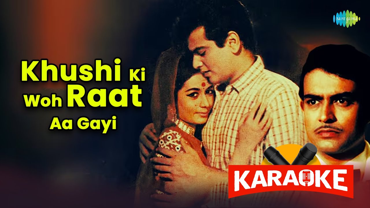 Khushi Ki Woh Raat Aa Gayi - Karaoke With Lyrics | Mukesh | Hindi Karaoke Song