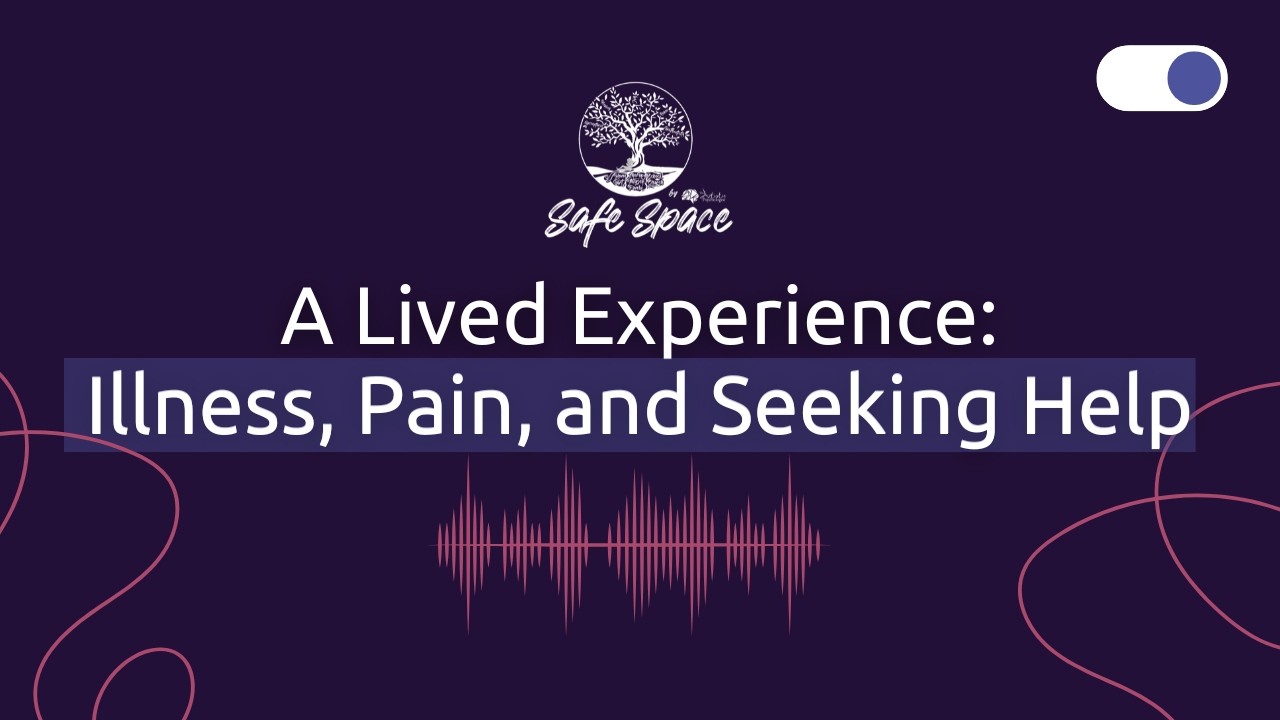 A Lived Experience of Illness, Pain, and Seeking Help