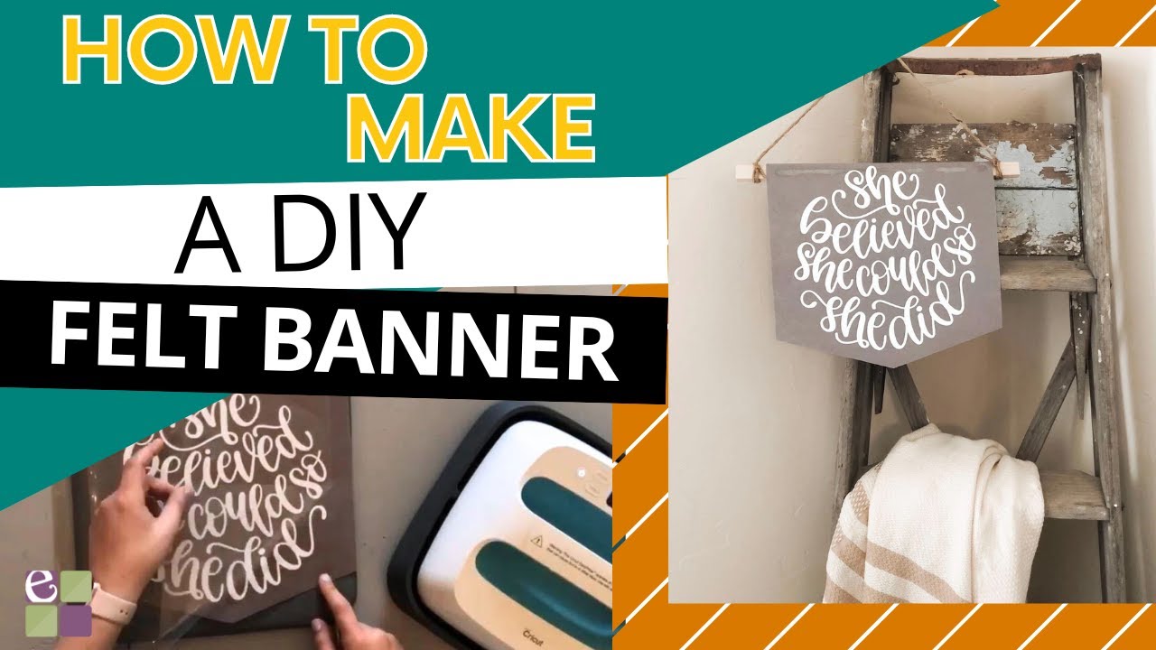 How to Make a DIY Felt Banner with a Cricut Tutorial