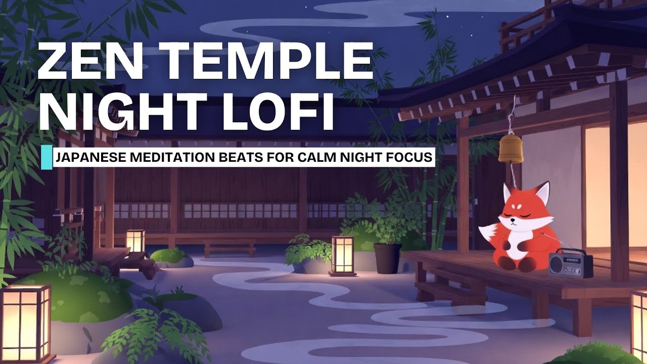 Zen temple night lofi 🛕 japanese meditation beats for calm night focus
