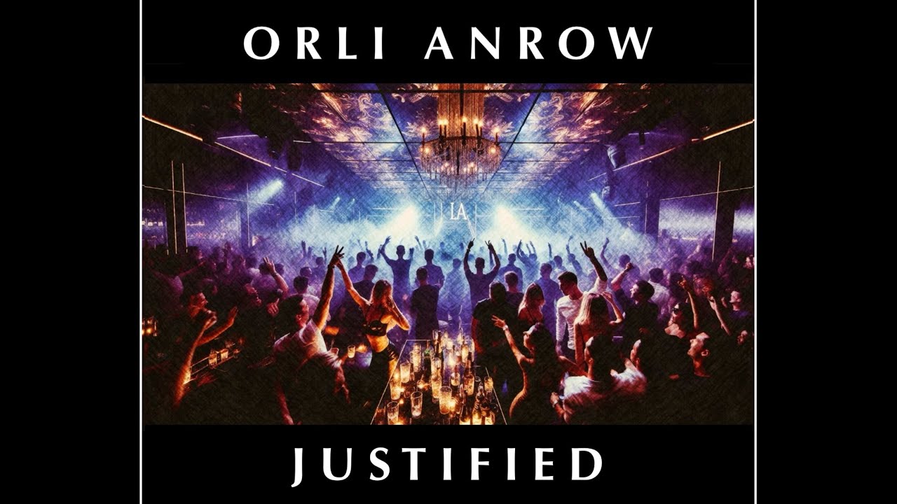 ORLI ANROW - Justified (Official Lyric Video)