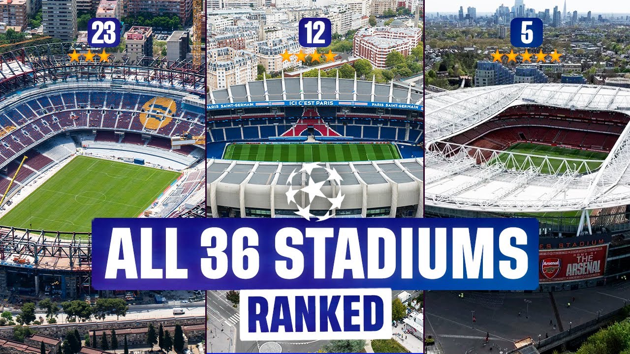 UEFA CHAMPIONS LEAGUE STADIUMS 2025/26 RANKED From Worst to Best