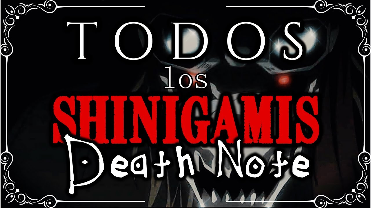 &iquest;Cu&aacute;ntos SHINIGAMIS existen? |Death Note| (CANON).