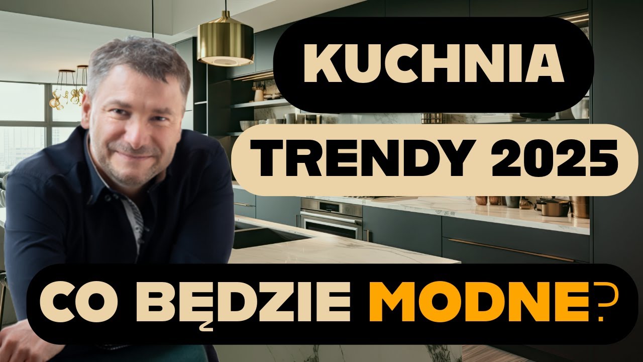 TRENDY KUCHENNE W 2025 ROKU! MODNA KUCHNIA 2025