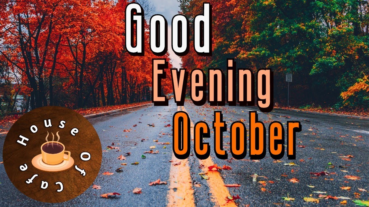 Good Evening October - Soothing Background Music