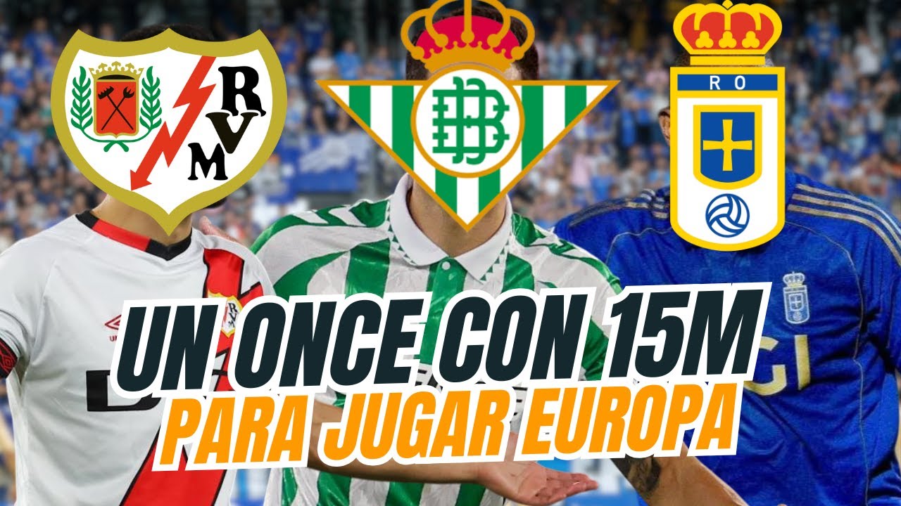 ¿UN EQUIPO PARA JUGAR EUROPA CON 15M?