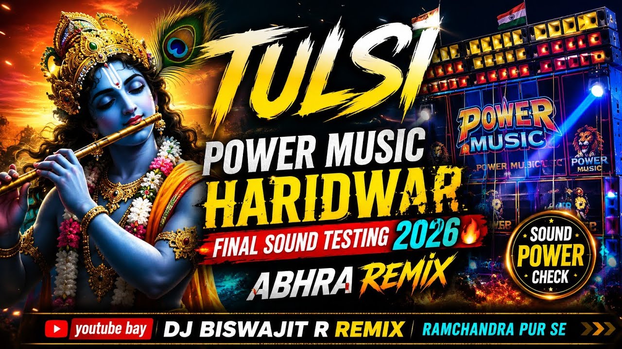 Tulsi power music haridwar final sound testing 2026 dj abhra remix 
