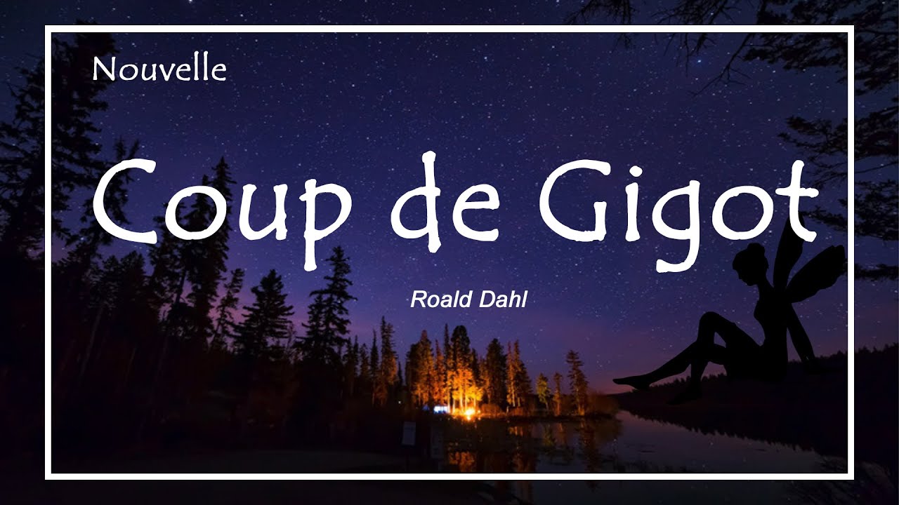 Coup de gigot - Roald Dahl [livre audio]