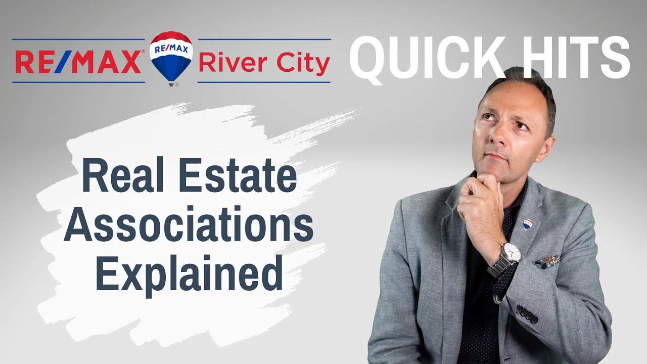 Real Estate Associations Explained