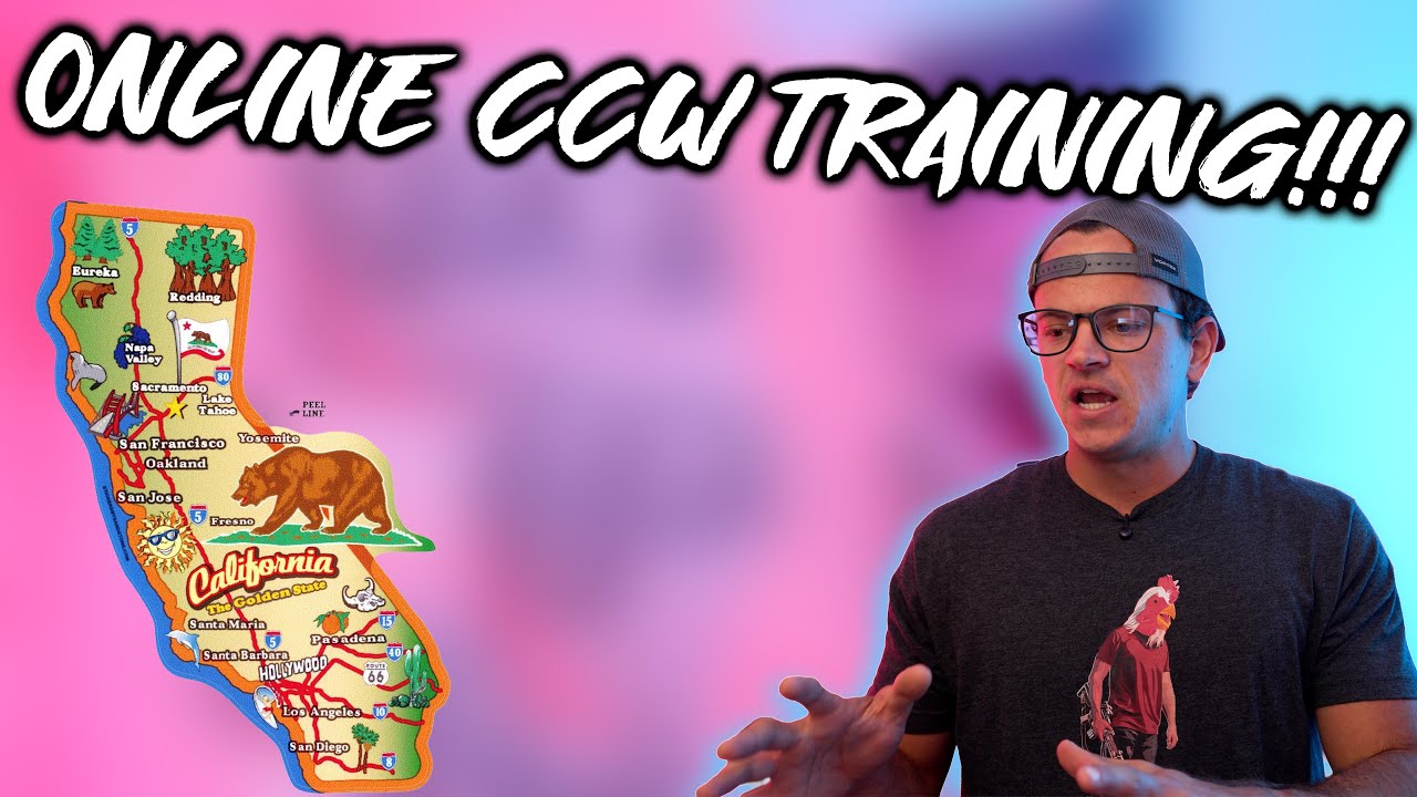 ONLINE CCW TRAINING FOR CALIFORNIA!!!