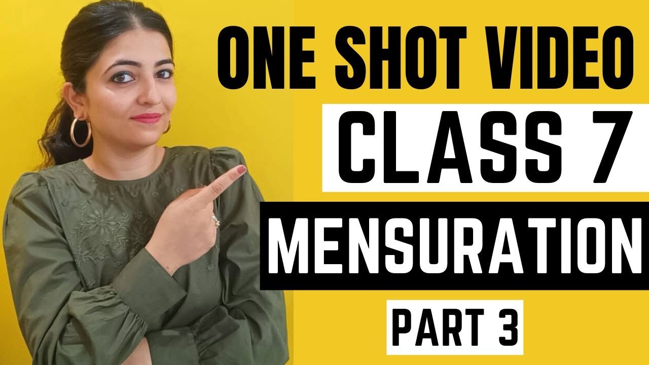 Mensuration | Part 3 | Class 7 | One shot video