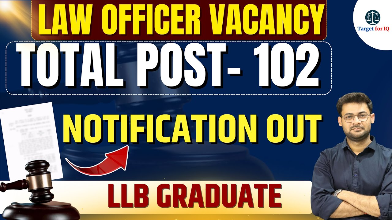 UPSC Law Officer Vacancy 2025 | 102 Posts | LLB Graduate | Official Notification Out