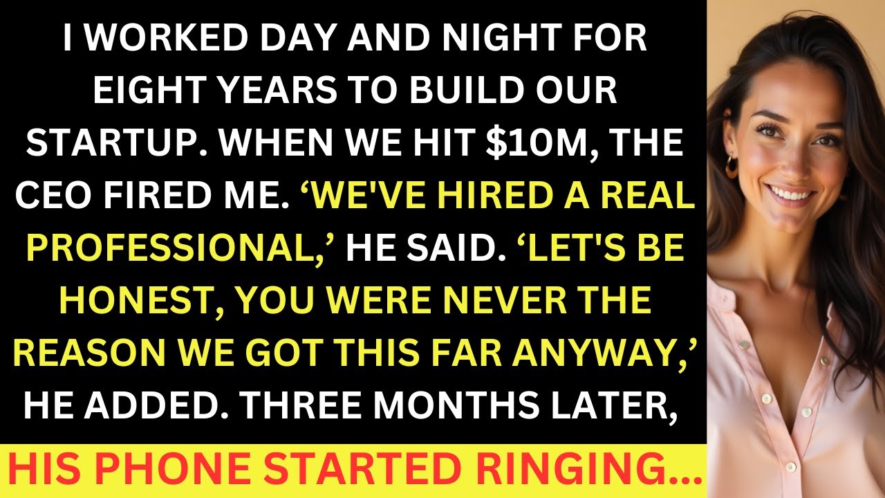 My Boss Fired Me When We Hit $10M. He Had No Idea It Made Him Lose Everything...