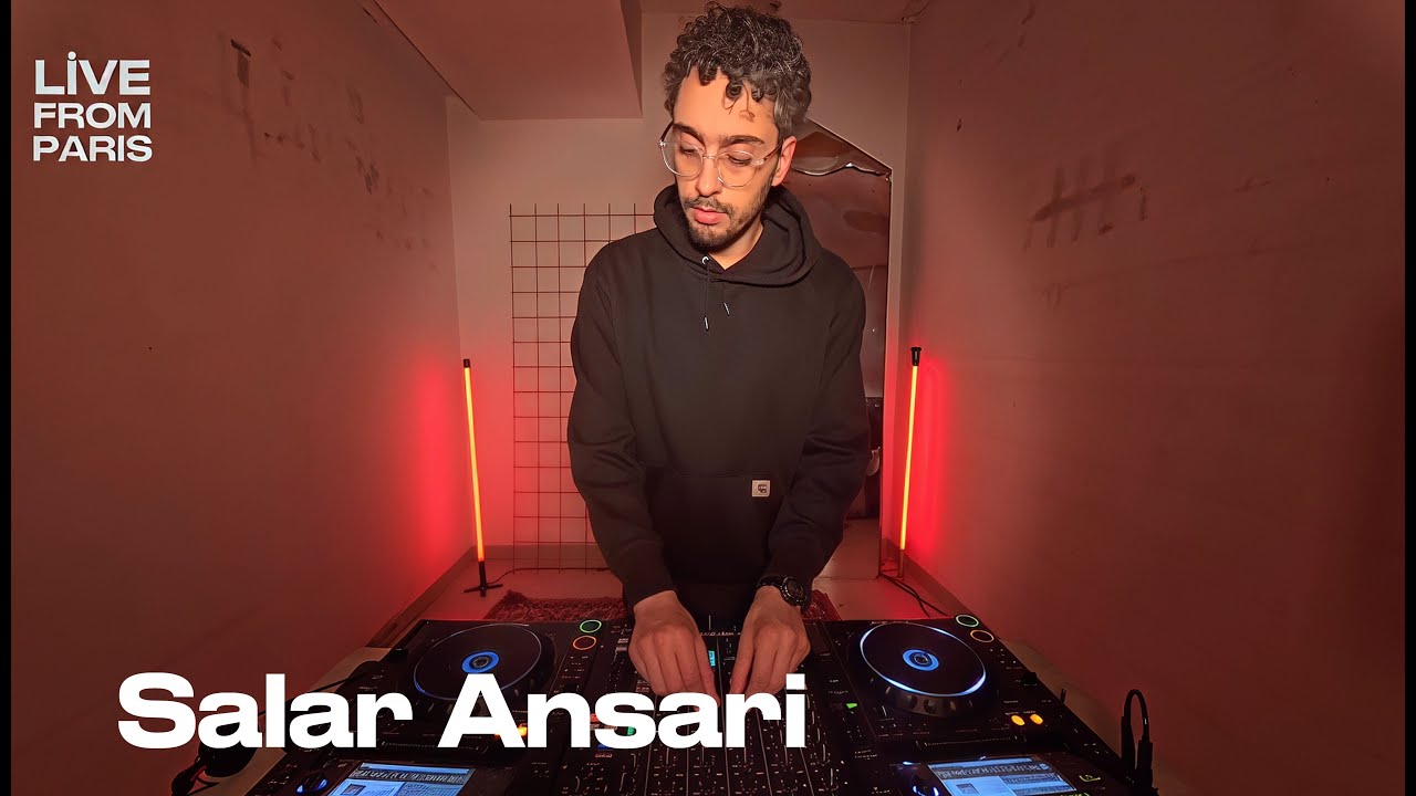 Salar Ansari — Live From Paris — 60 Min DJ Set