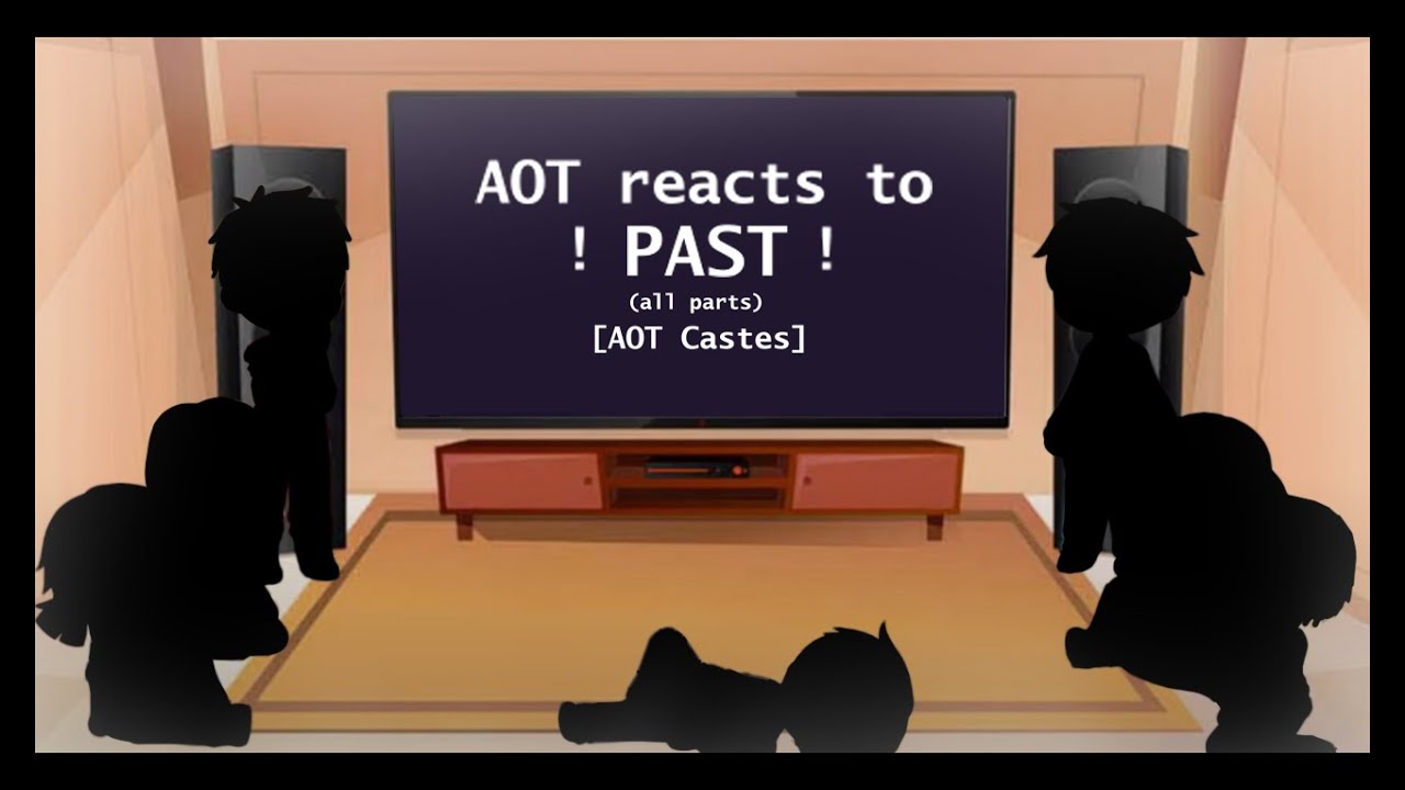 AOT Castes react to Their past (All Parts)