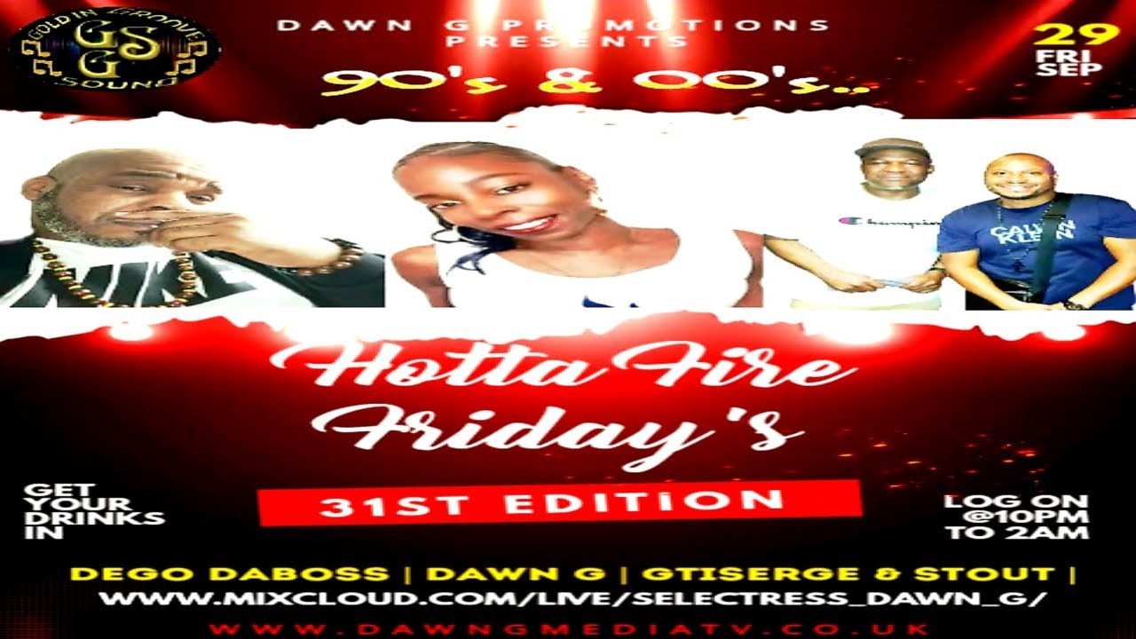 Hotta Fire Friday s 31st Edition 90 s & 00 s Music Sept 2023