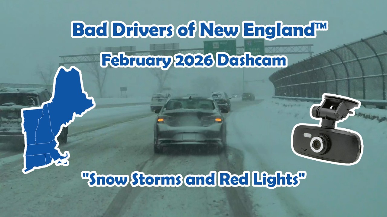 Bad Drivers of New England™ 146 - February 2026 Dashcam